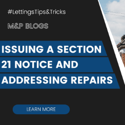 Landlords Issuing a section 21 Notice and addressing repairs